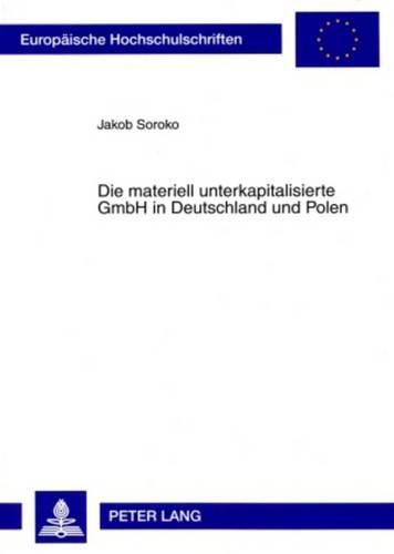 Cover image for Die Materiell Unterkapitalisierte Gmbh in Deutschland Und Polen