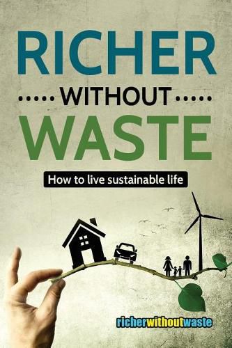 Cover image for Richer Without Waste: How to live sustainable life