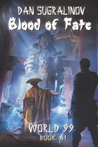 Cover image for Blood of Fate (World 99 Book #1): LitRPG Series