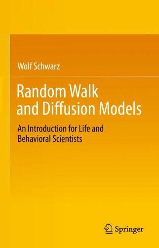 Cover image for Random Walk and Diffusion Models: An Introduction for Life and Behavioral Scientists