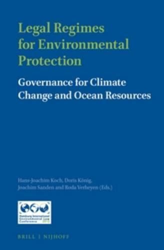 Cover image for Legal Regimes for Environmental Protection: Governance for Climate Change and Ocean Resources