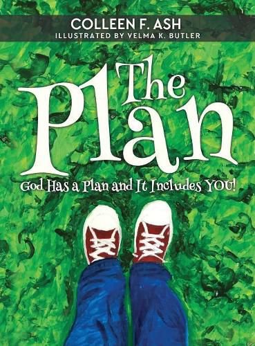 Cover image for The Plan: God Has a Plan and It Includes You!