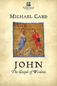 Cover image for John: The Gospel of Wisdom