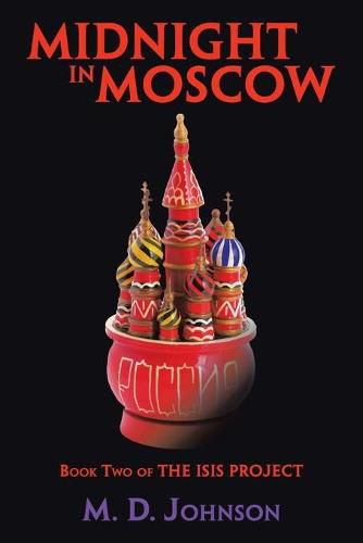 Cover image for Midnight in Moscow: Book Two of the Isis Project