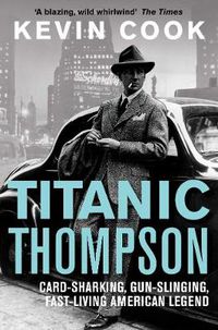 Cover image for Titanic Thompson: The Man Who Bet on Everything