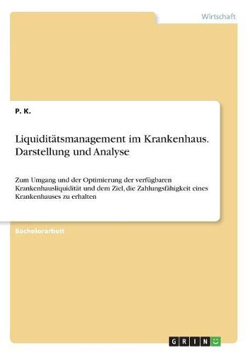 Cover image for Liquiditaetsmanagement im Krankenhaus. Darstellung und Analyse