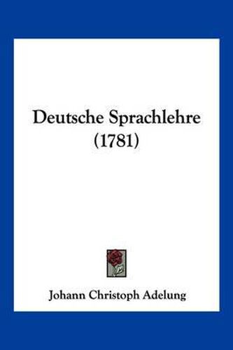 Cover image for Deutsche Sprachlehre (1781)