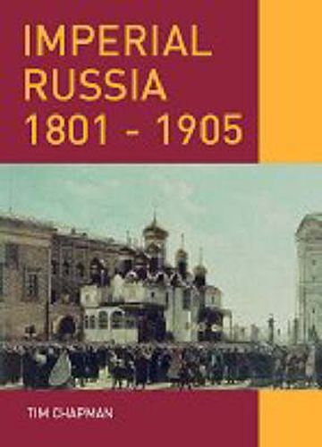 Cover image for Imperial Russia 1801-1905