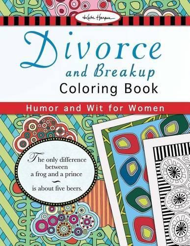 Cover image for Divorce and Breakup Coloring Book: Humor and Wit for Women