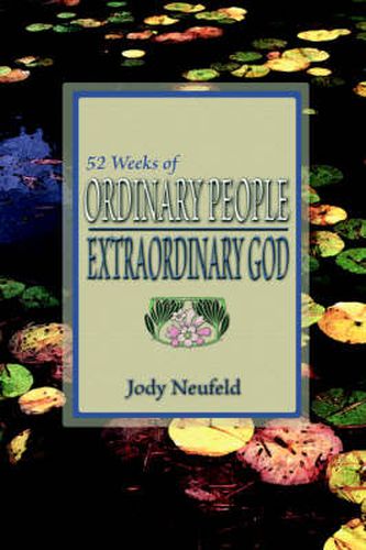 Cover image for 52 Weeks of Ordinary People - Extraordinary God