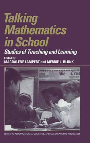 Cover image for Talking Mathematics in School: Studies of Teaching and Learning