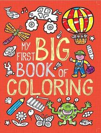 Cover image for My First Big Book of Coloring
