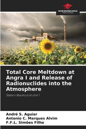 Cover image for Total Core Meltdown at Angra I and Release of Radionuclides into the Atmosphere