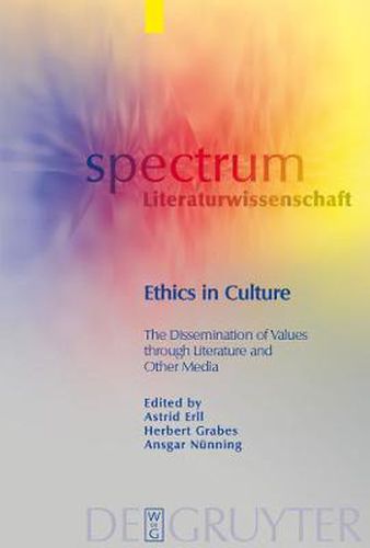 Ethics in Culture: The Dissemination of Values through Literature and Other Media