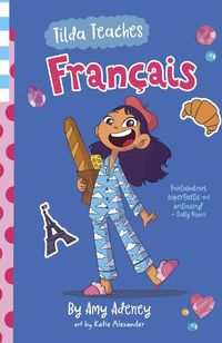 Cover image for Tilda Teaches Francais (that's French!)
