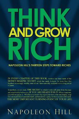 Cover image for Think and Grow Rich - Napoleon Hill's Thirteen Steps Toward Riches