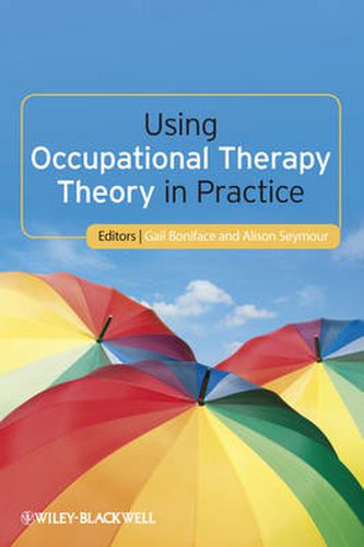 Cover image for Using Occupational Therapy Theory in Practice