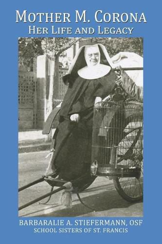 Cover image for Mother M. Corona: Her Life and Legacy