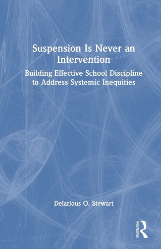 Cover image for Suspension Is Never an Intervention