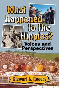 Cover image for What Happened to the Hippies?: Voices and Perspectives