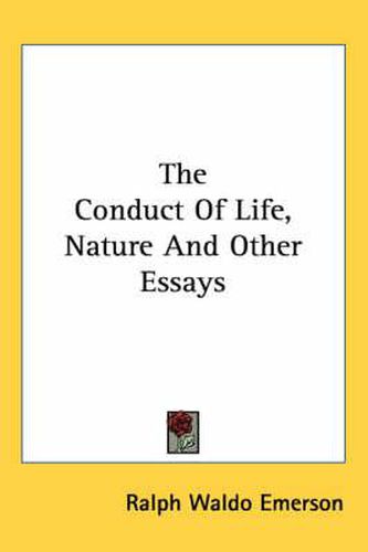 Cover image for The Conduct of Life, Nature and Other Essays