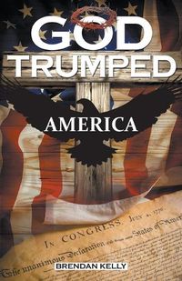 Cover image for God Trumped America