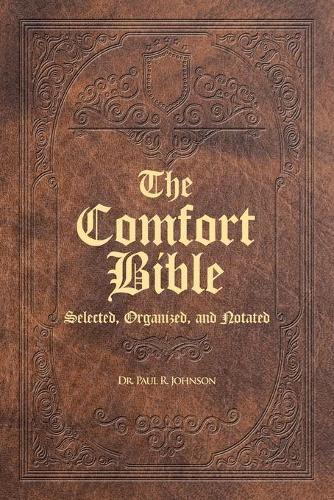 Cover image for The Comfort Bible: Selected, Organized, and Notated