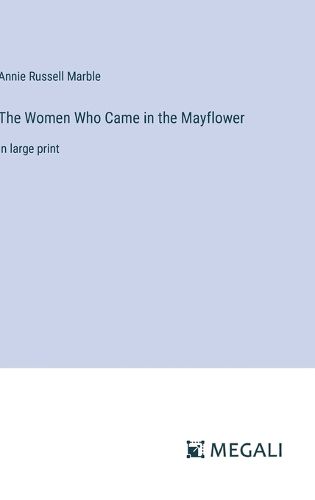 Cover image for The Women Who Came in the Mayflower