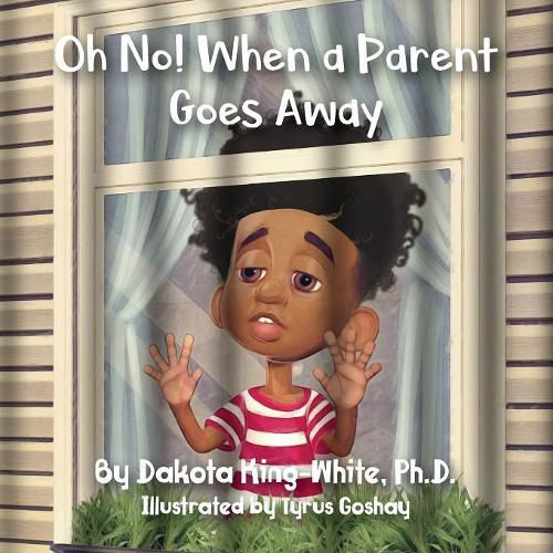 Cover image for Oh No! When a Parent Goes Away