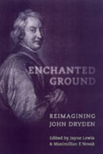 Enchanted Ground: Reimagining John Dryden