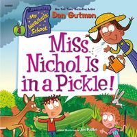 Cover image for My Weirdtastic School #4: Miss Nichol Is in a Pickle!