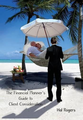 Cover image for The Financial Planner's Guide to Client Consideration