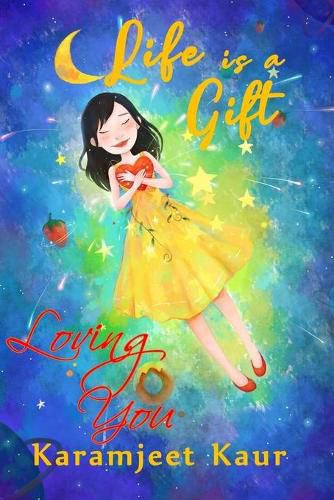 Cover image for Life is a Gift: Loving You