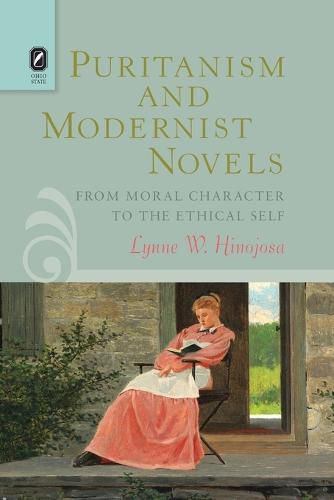 Cover image for Puritanism and Modernist Novels: From Moral Character to the Ethical Self