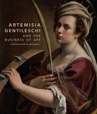 Cover image for Artemisia Gentileschi and the Business of Art