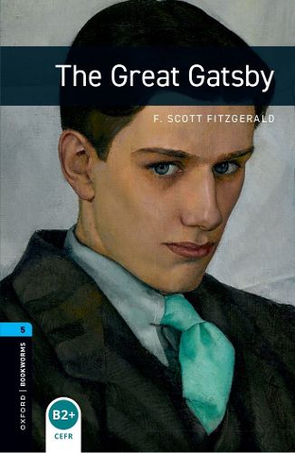 Cover image for Oxford Bookworms Library: Level 5:: The Great Gatsby audio pack