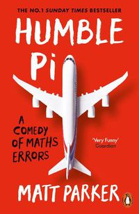Cover image for Humble Pi: A Comedy of Maths Errors
