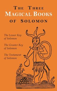 Cover image for The Three Magical Books of Solomon