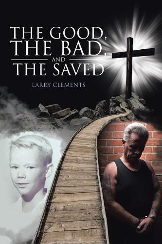 Cover image for The Good, The Bad, and The Saved