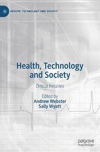 Cover image for Health, Technology and Society: Critical Inquiries