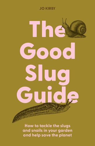 Cover image for The Good Slug Guide