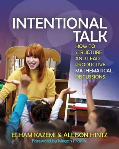 Cover image for Intentional Talk: How To Structure and Lead Productive Mathematical Discussions