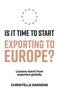 Cover image for Is It Time to Start Exporting to Europe?