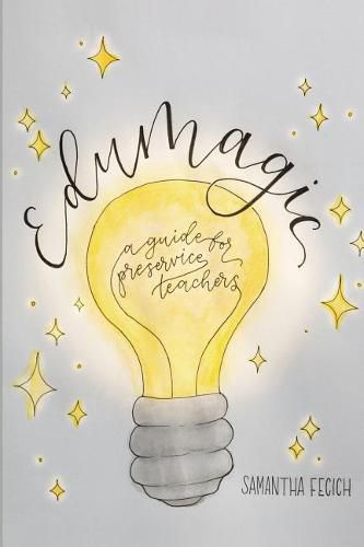 Cover image for EduMagic: A Guide for Preservice Teachers