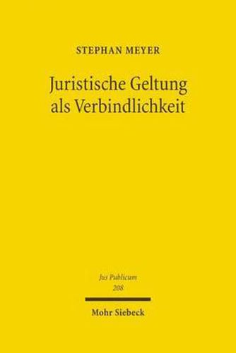 Cover image for Juristische Geltung als Verbindlichkeit