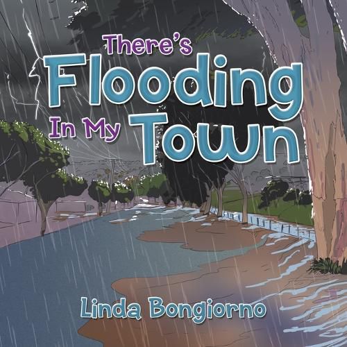 Cover image for There's Flooding in My Town