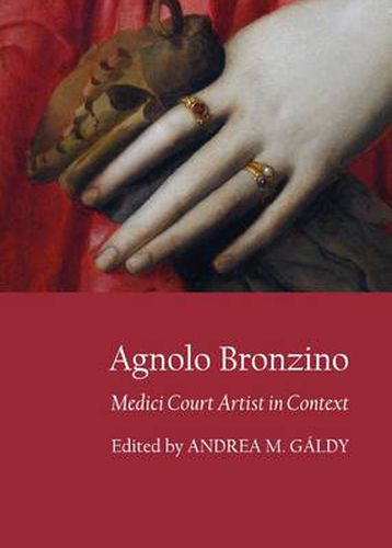 Cover image for Agnolo Bronzino: Medici Court Artist in Context