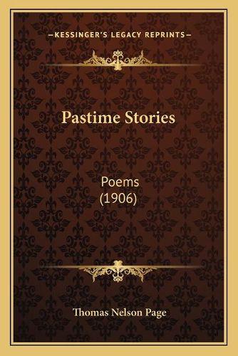 Cover image for Pastime Stories: Poems (1906)