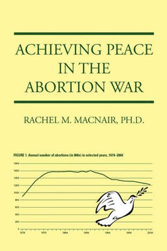 Cover image for Achieving Peace in the Abortion War