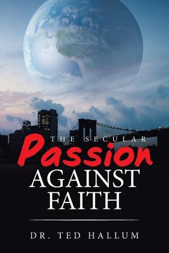 Cover image for The Secular Passion Against Faith